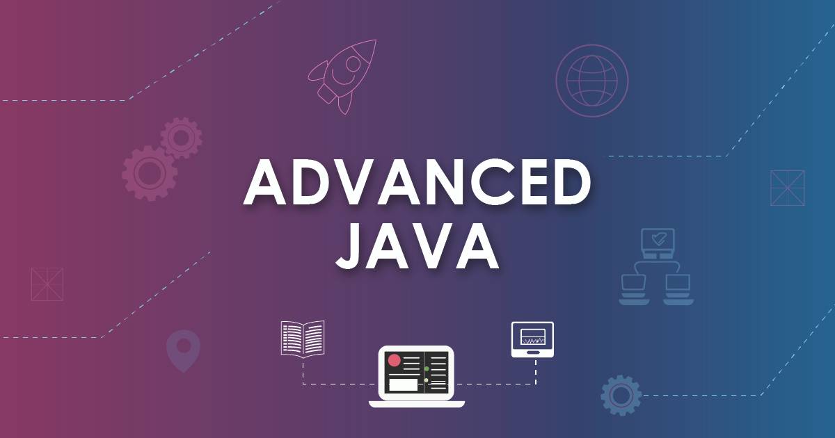 Advanced Java