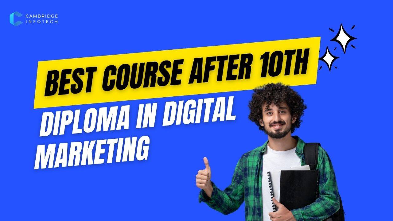 Best Course After 10th – Diploma in Digital Marketing