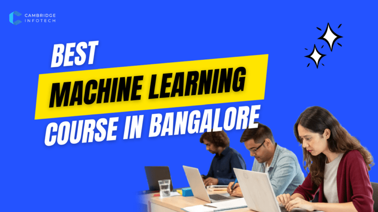 Best Machine Learning Course in Bangalore (2025)