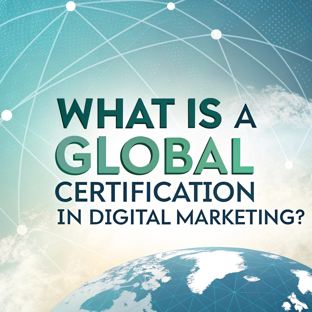 best digital marketing course with global certification