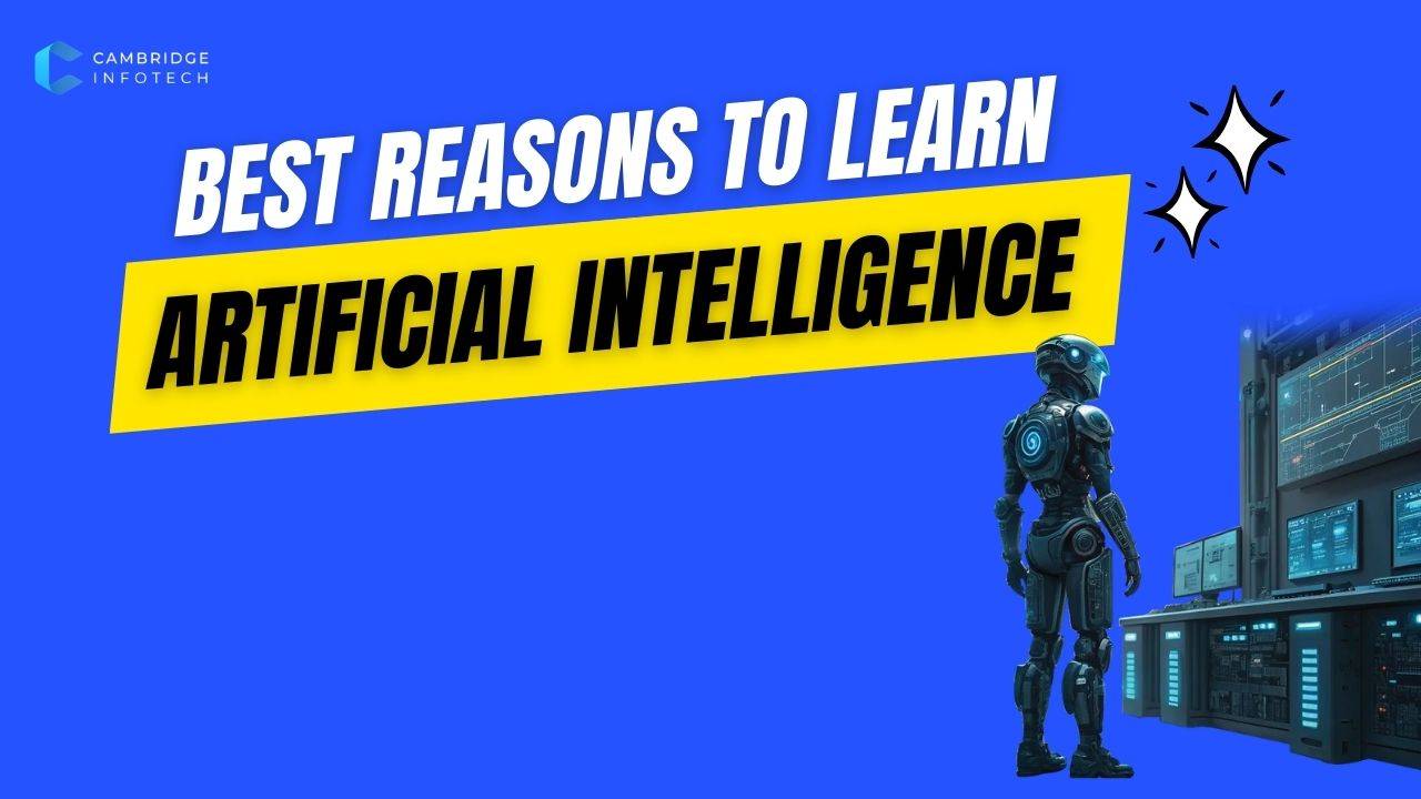 best-reasons-to-learn-artificial-intelligence