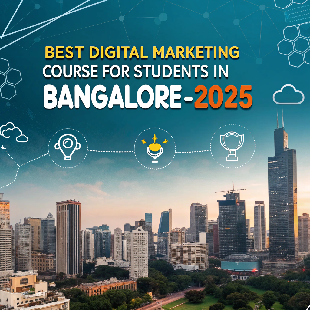 Digital Marketing Course for Students in Bangalore