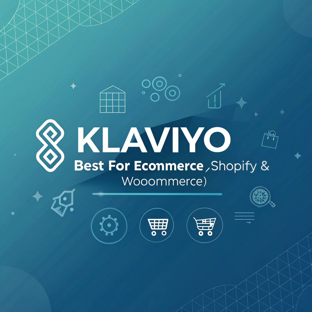 Klaviyo – Best for eCommerce (Shopify & WooCommerce)