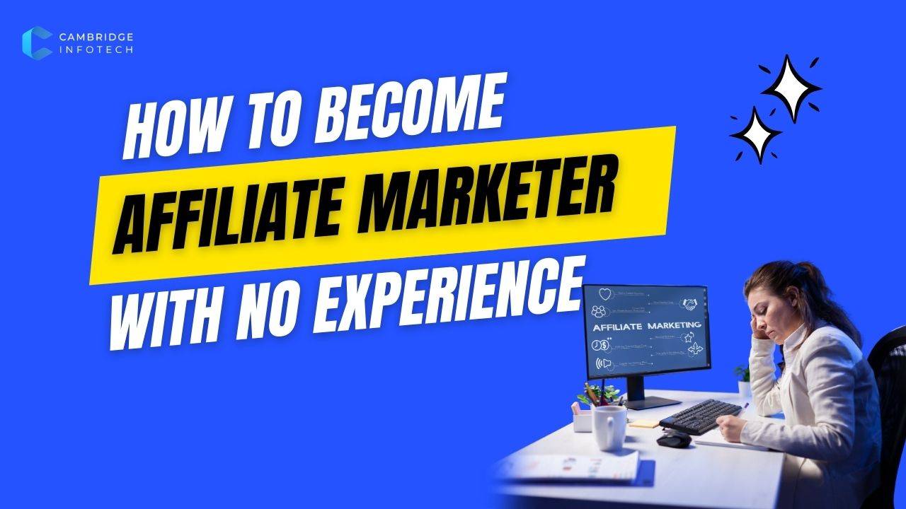 How-to-Become-Affiliate-Marketer-with-No-Experience