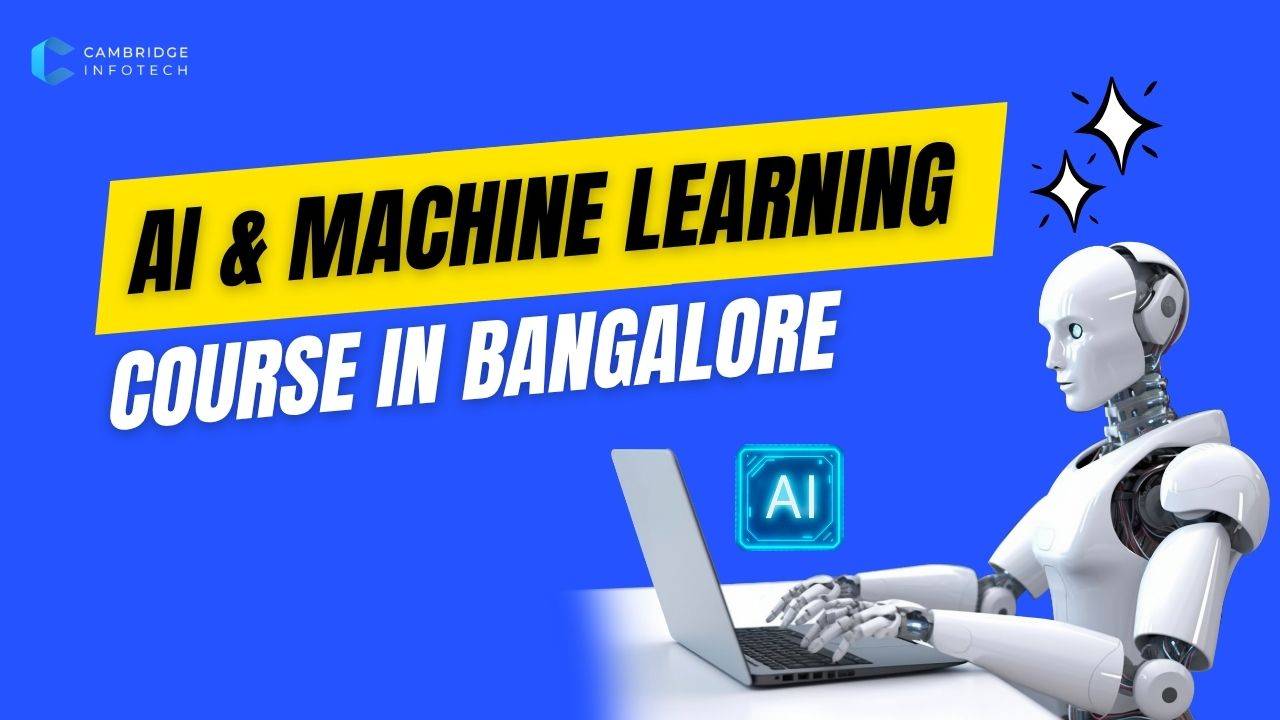 AI & Machine Learning Course in Bangalore