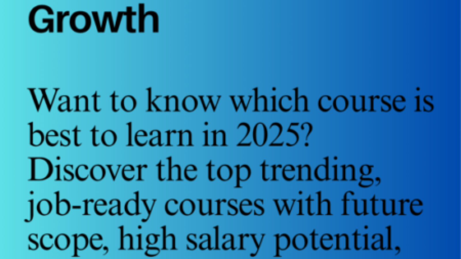 Which course is best to learn in 2025
